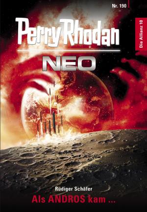 Cover of the book Perry Rhodan Neo 190: Als ANDROS kam ... by H.G. Ewers, Kurt Mahr, William Voltz