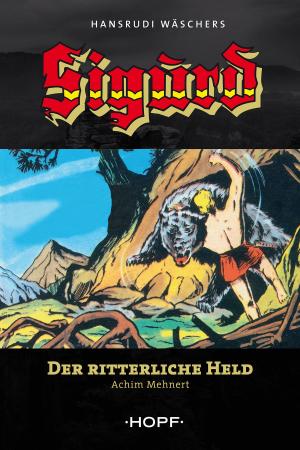 Book cover of Sigurd 1: Der ritterliche Held