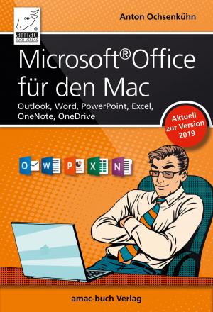 Cover of the book Microsoft Office für den Mac - aktuell zur Version 2019 by Horst-Dieter Radke, Gabi Brede