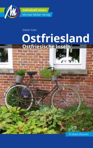 Cover of the book Ostfriesland Reiseführer Michael Müller Verlag by Eberhard Fohrer, Marcus X. Schmid