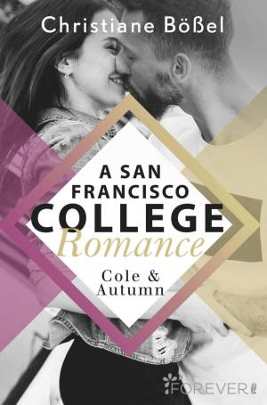Cover of the book Cole & Autumn – A San Francisco College Romance by Penny Reid