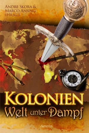 Book cover of Kolonien - Welt unter Dampf