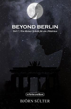 Cover of the book Beyond Berlin by Jannika Hauch, Weltenwandler