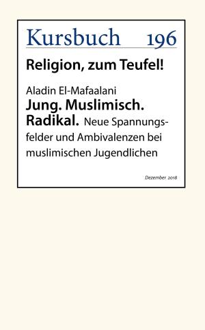 Book cover of Jung. Muslimisch. Radikal.