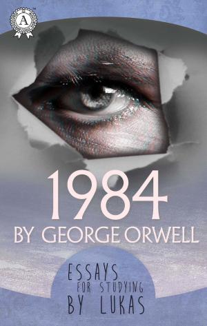 Cover of the book Essays for studying by Lukas 1984 by George Orwell by P Eddington