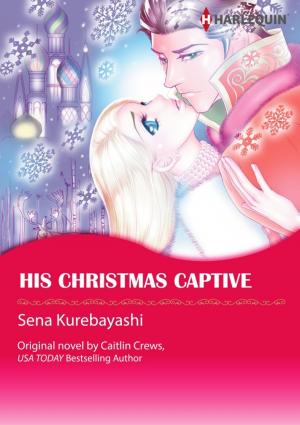 Cover of the book HIS CHRISTMAS CAPTIVE by Pamela Britton
