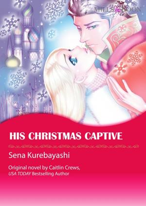 Cover of the book HIS CHRISTMAS CAPTIVE by Pat McHale