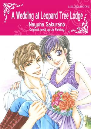 Cover of the book A WEDDING AT LEOPARD TREE LODGE by Robin Gianna, Lucy Clark