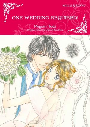 Cover of the book ONE WEDDING REQUIRED! by Lynnette Kent