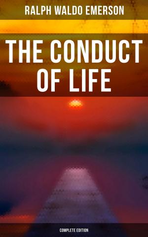 Cover of the book The Conduct of Life (Complete Edition) by Mohamadi Quadri