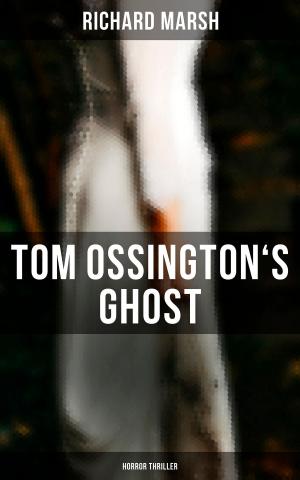 Book cover of Tom Ossington's Ghost (Horror Thriller)