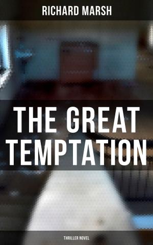 Cover of the book The Great Temptation (Thriller Novel) by Johann Most