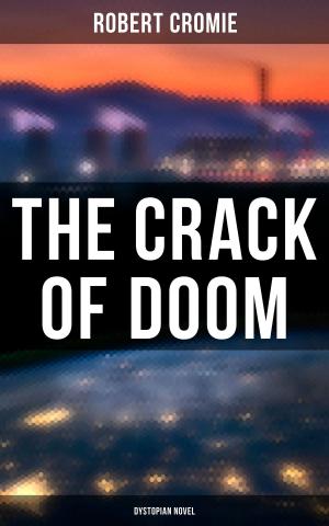 Book cover of The Crack of Doom (Dystopian Novel)