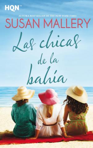 Cover of the book Las chicas de la bahía by Elizabeth Miller