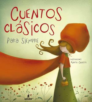 Cover of the book Cuentos clásicos para siempre by Kayla Olson