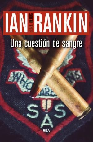 Cover of the book Una cuestión de sangre by Ian Rankin