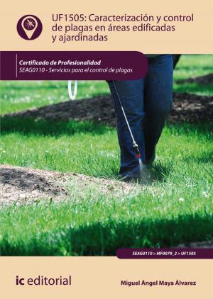bigCover of the book Caracterización y control de plagas en áreas edificadas y ajardinadas. SEAG0110 by 
