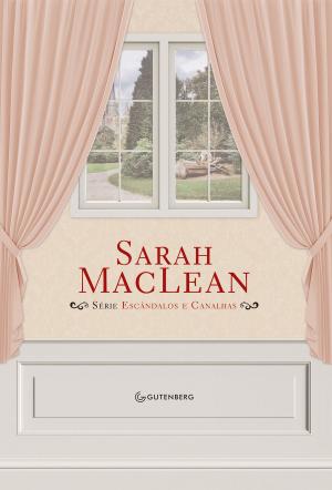 Cover of the book Caixa Sarah MacLean – Escândalos e Canalhas by Bruna Vieira