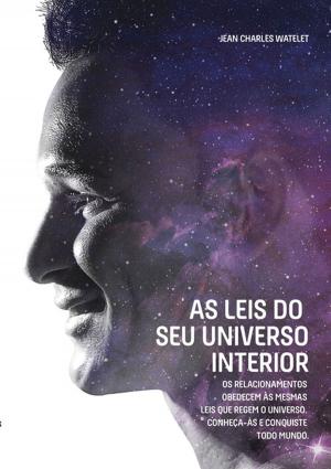 Cover of the book As Leis Do Seu Universo Interior by Sergio Ricardo Dos Santos Machado
