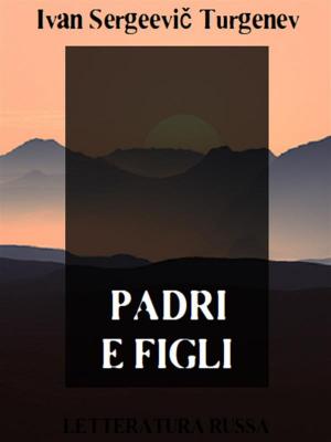 Cover of the book Padri e figli by Luigi Capuana