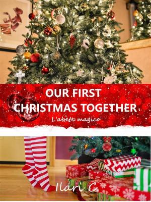 Cover of the book Our first Christmas together by L.C. Giroux