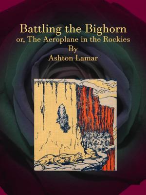 Cover of the book Battling the Bighorn by Henry Harland