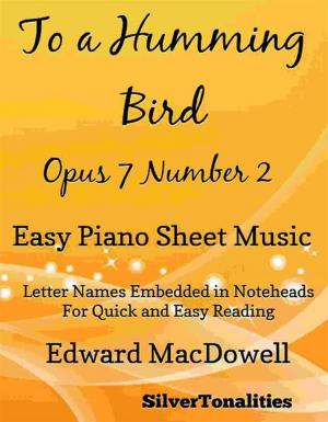 Book cover of To a Humming Bird Opus 7 Number 2 Easy Piano Sheet Music
