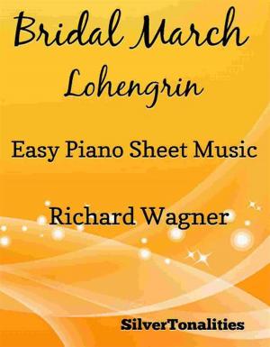 Book cover of Bridal March Lohengrin Easy Piano Sheet Music