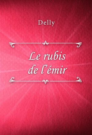 Cover of Le rubis de l’émir