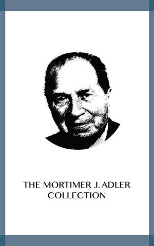 Cover of the book The Mortimer J. Adler Collection by R. Bosworth Smith