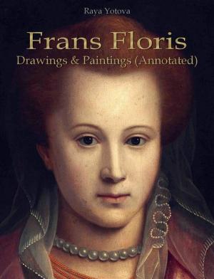 Cover of Frans Floris: Drawings & Paintings (Annotated)