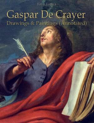 Cover of Gaspar De Crayer: Drawings & Paintings (Annotated)