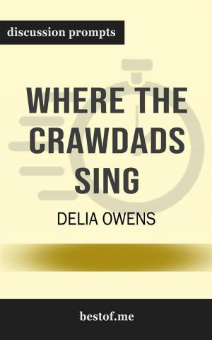 Cover of the book Summary: "Where the Crawdads Sing" by Delia Owens | Discussion Prompts by Maung Kyaa Nyo