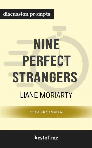Cover of the book Summary: "Nine Perfect Strangers" by Liane Moriarty | Discussion Prompts by Great Books & Coffee