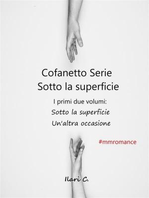 Book cover of Cofanetto serie Sotto la superficie, una serie MM romance