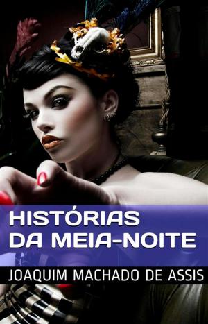 Cover of the book Histórias da Meia-Noite by Annetta Ribken