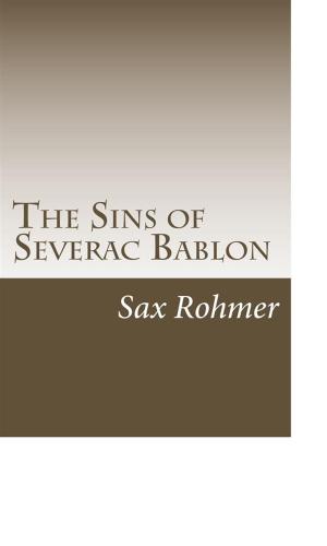 Cover of the book The Sins of Severac Bablon by George Barr McCutcheon