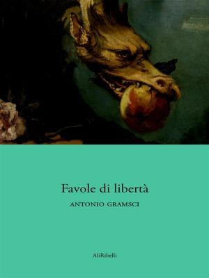Cover of the book Favole di libertà by Giovanni Verga
