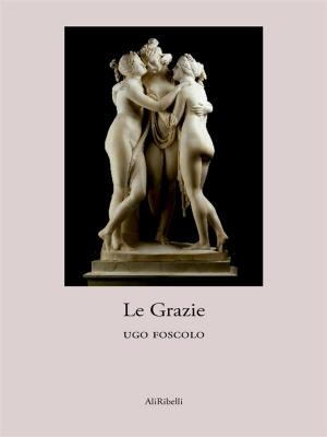 Cover of the book Le Grazie by Hans Christian Andersen