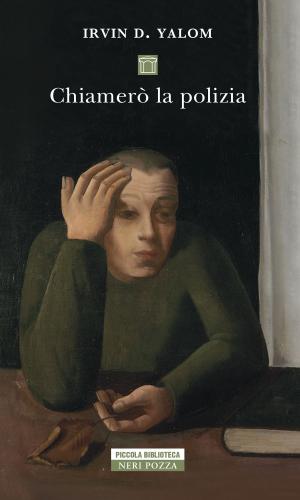 Cover of the book Chiamerò la polizia by Jean Teulé
