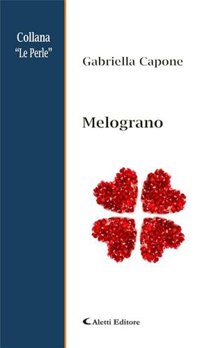 Cover of the book Melograno by Cosimo Raviello