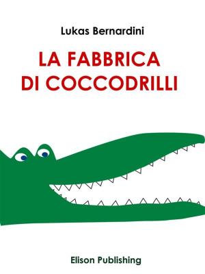 Cover of the book La Fabbrica Di Coccodrilli by Pat Valeri