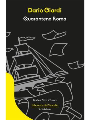 Cover of the book Quarantena Roma by Roberto Hechich