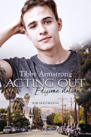 Cover of the book Acting Out by Kate McMurray