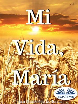 Cover of the book Mi Vida, María by Steve Nelson