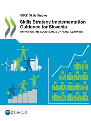 Cover of the book Skills Strategy Implementation Guidance for Slovenia by Collective