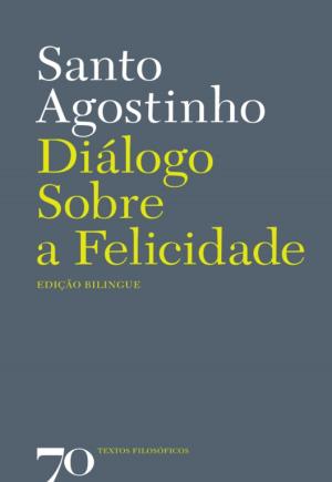 Book cover of Diálogo Sobre a Felicidade