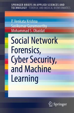 Book cover of Social Network Forensics, Cyber Security, and Machine Learning