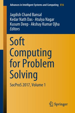 Cover of the book Soft Computing for Problem Solving by Vinod K. Kannaujiya, Shanthy Sundaram, Rajeshwar P. Sinha