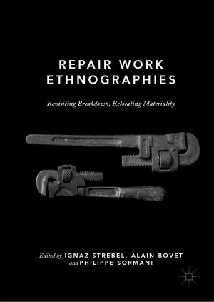Cover of the book Repair Work Ethnographies by Dinesh Chandra Uprety, V.R Reddy
